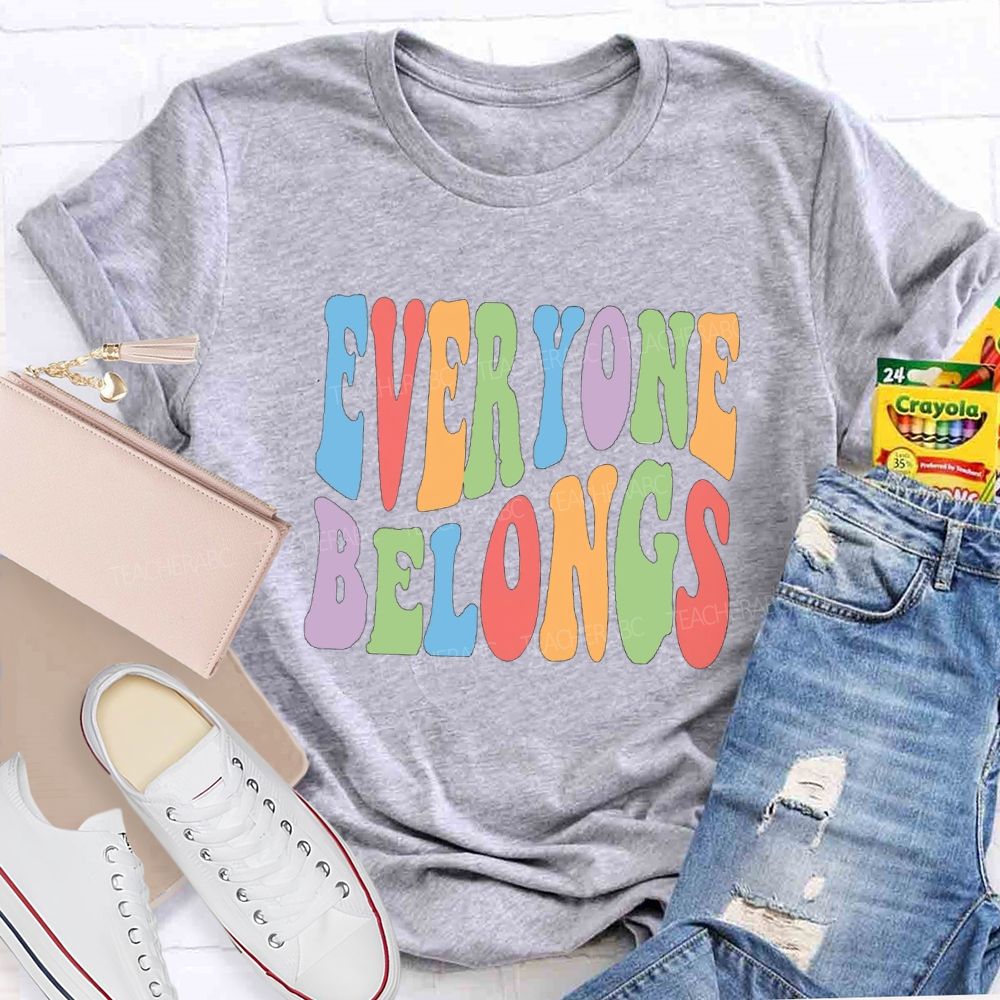 Everyone Belongs Colorful Letter Teacher T-Shirt