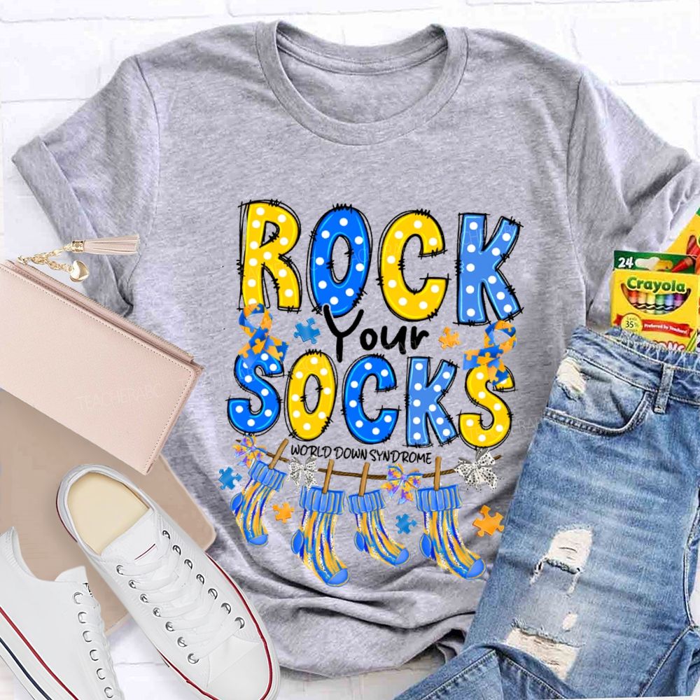 Rock Your Socks World Down Syndrome Teacher T-Shirt