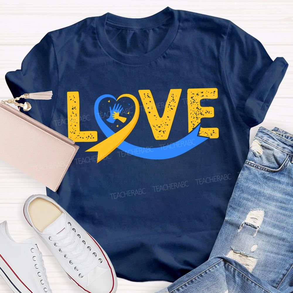 Love Down Syndrome Awareness Teacher T-shirt
