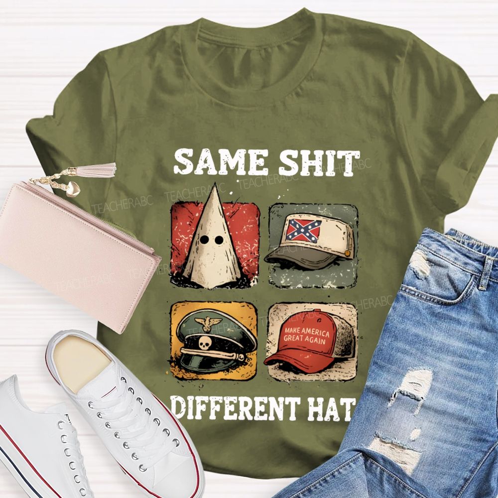 Same Shit Different Hat Teacher T-shirt