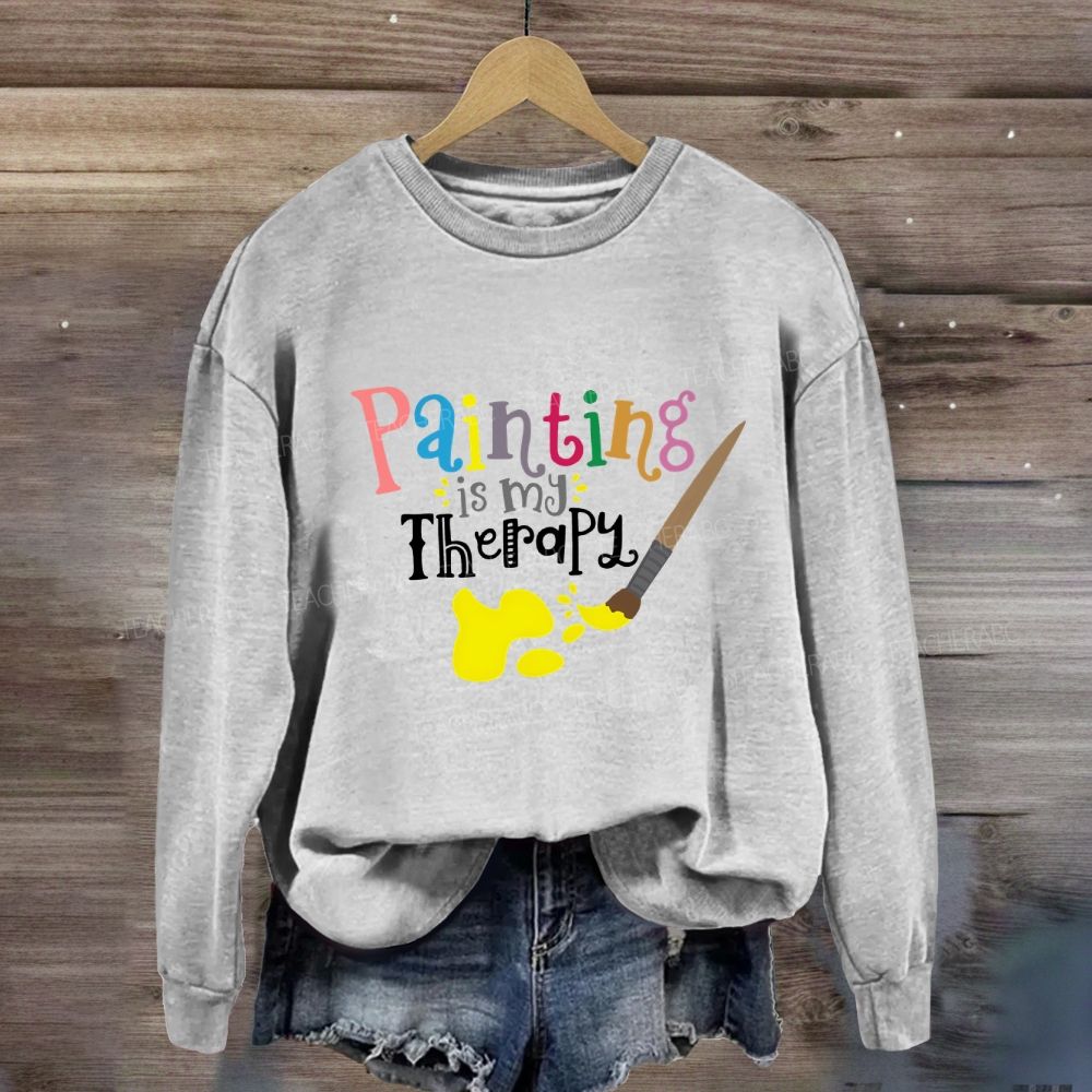 Painting Is My Therapy Sweatshirt