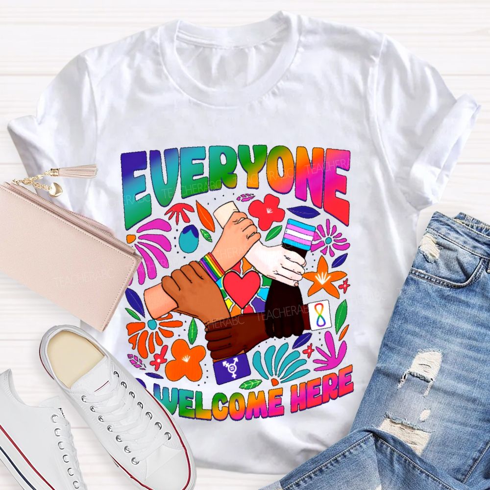 Everyone Is Welcome Here Graphic Teacher T-shirt