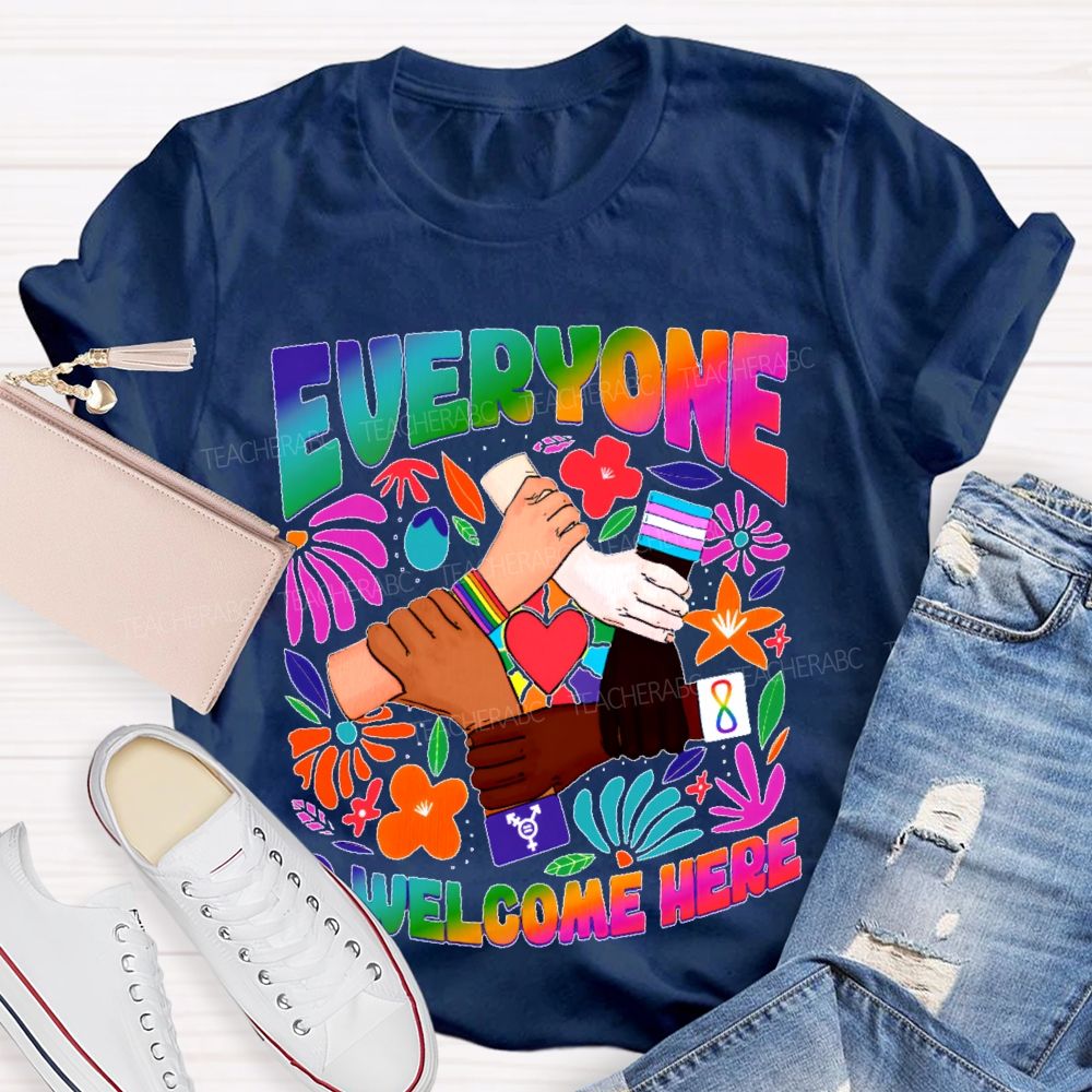 Everyone Is Welcome Here Graphic Teacher T-shirt