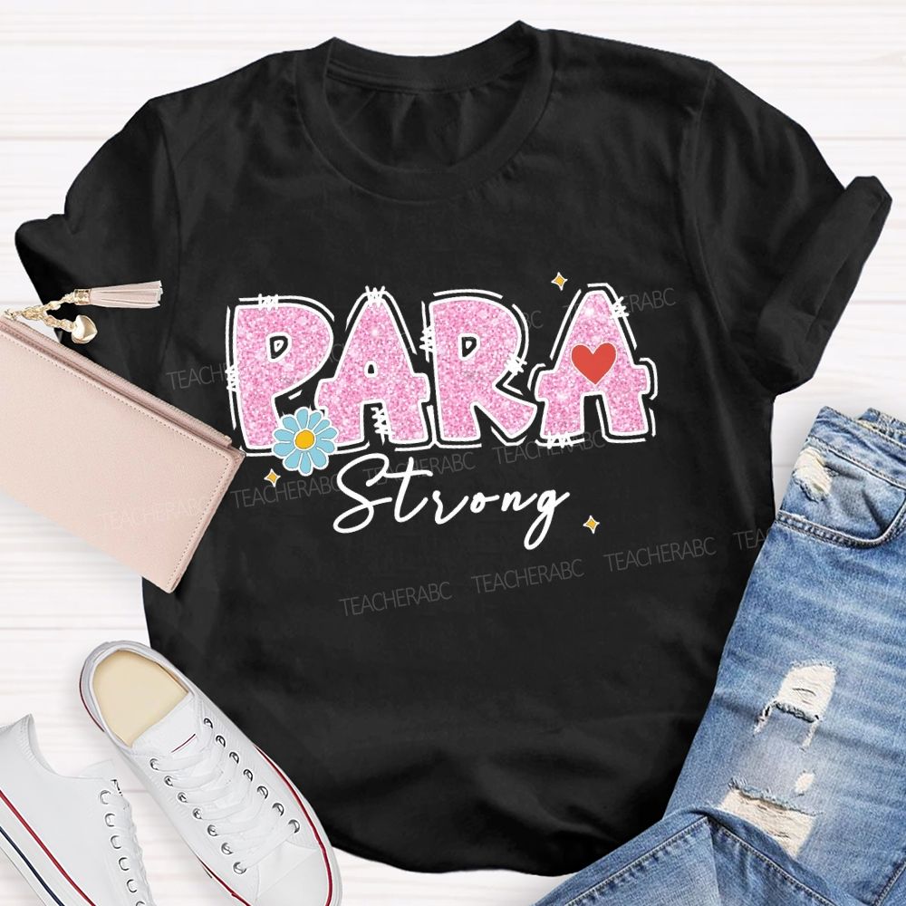 Para Strong Pink Letter Teacher T-Shirt