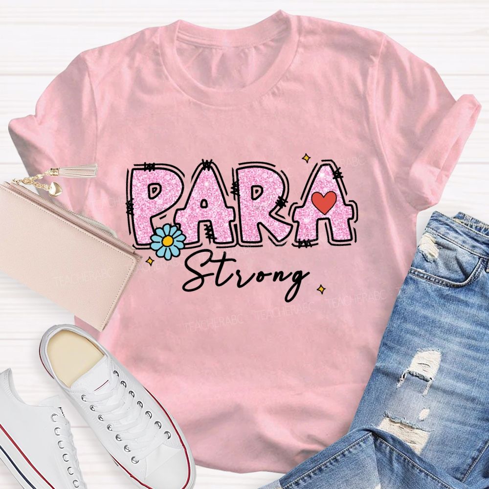 Para Strong Pink Letter Teacher T-Shirt