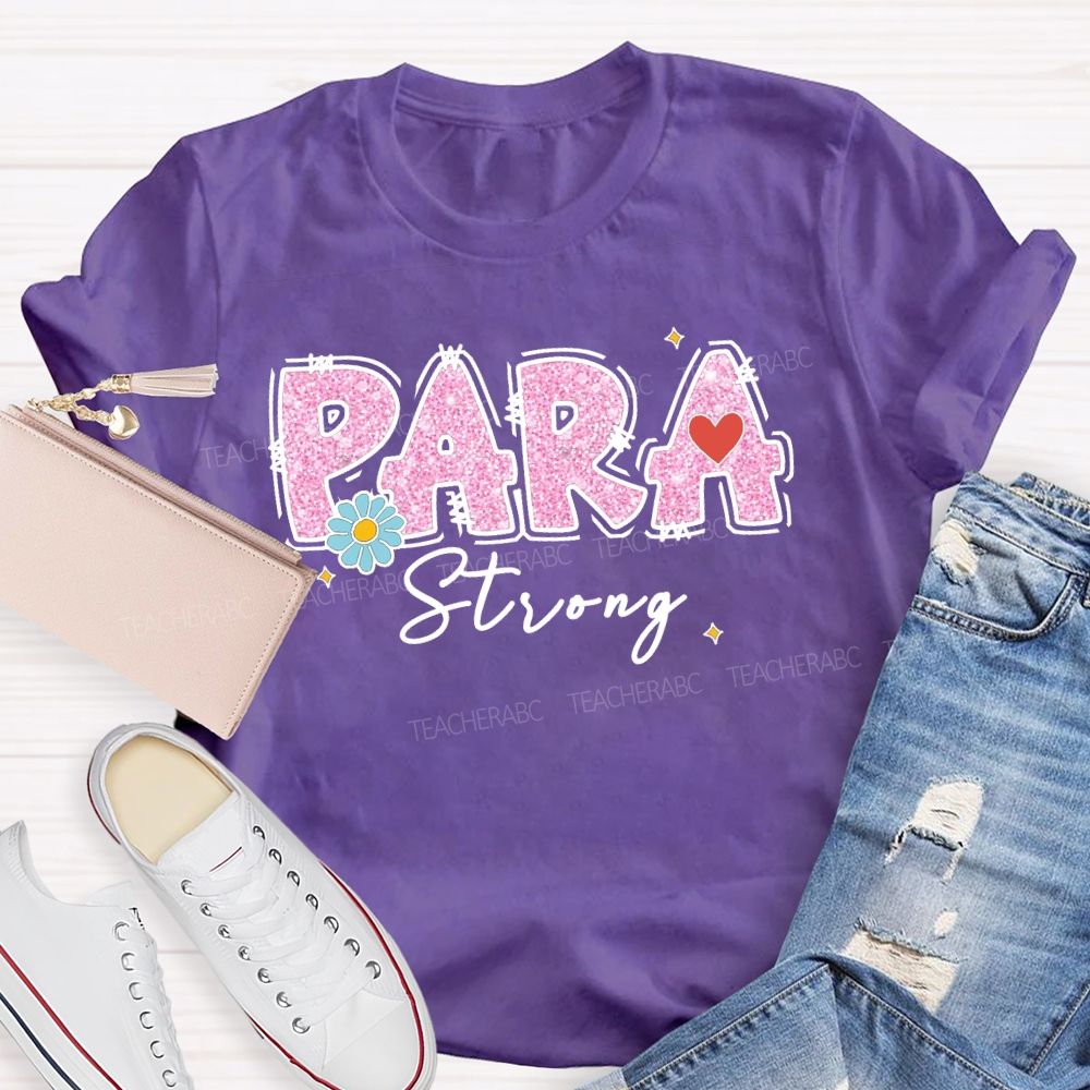 Para Strong Pink Letter Teacher T-Shirt