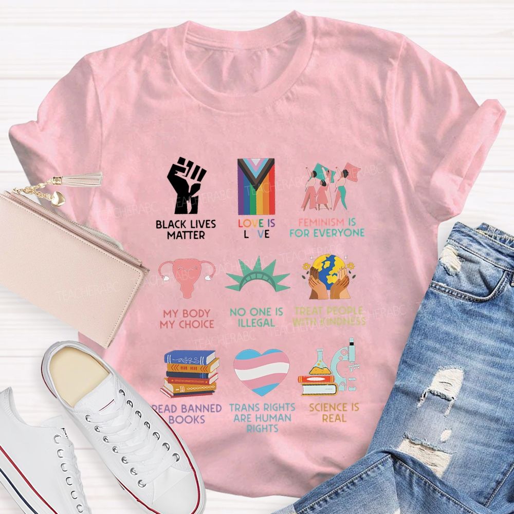 Black Lives Matter Love Is Love Feminism Is For Everyone Teacher T-shirt