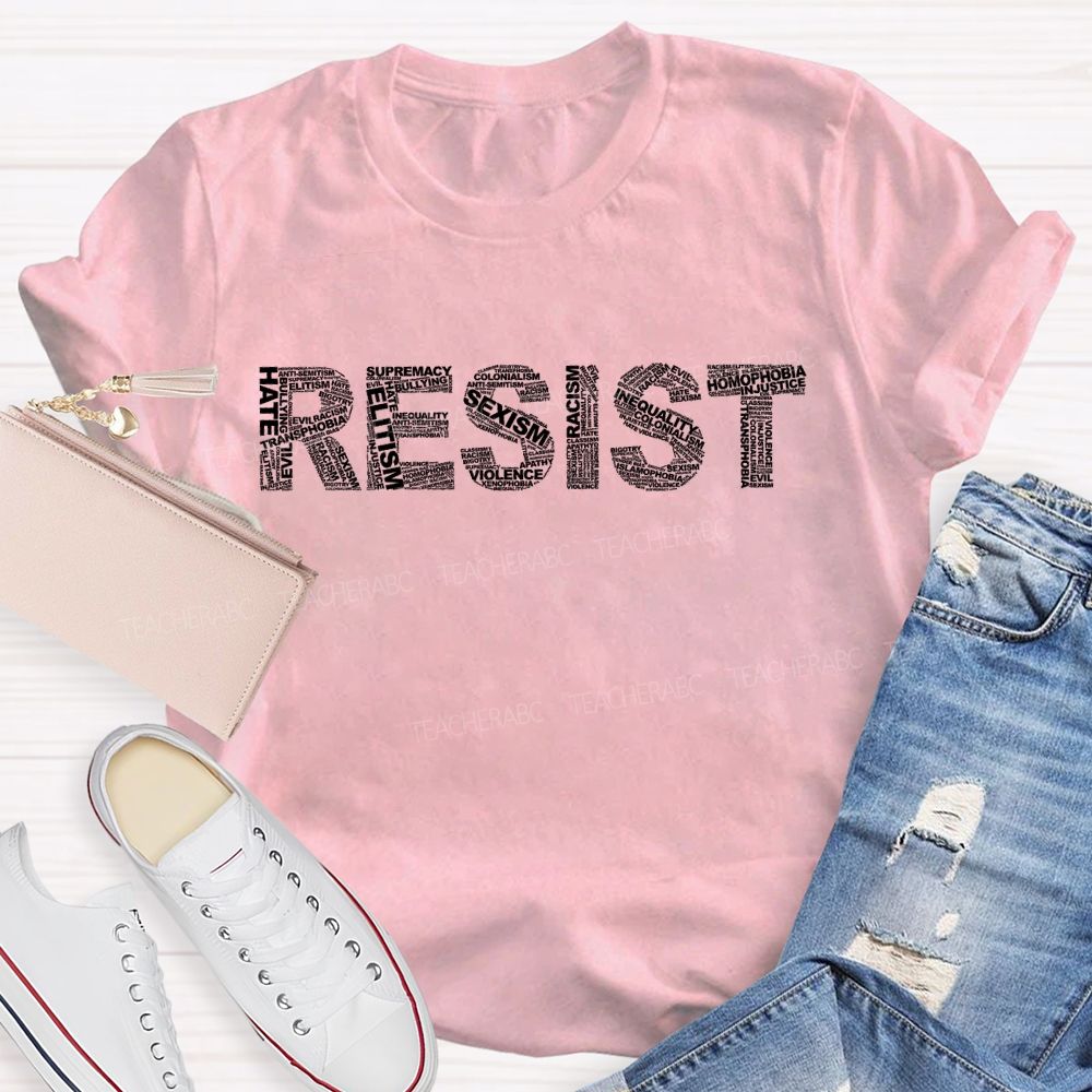 Resist Hate Teacher T-shirt