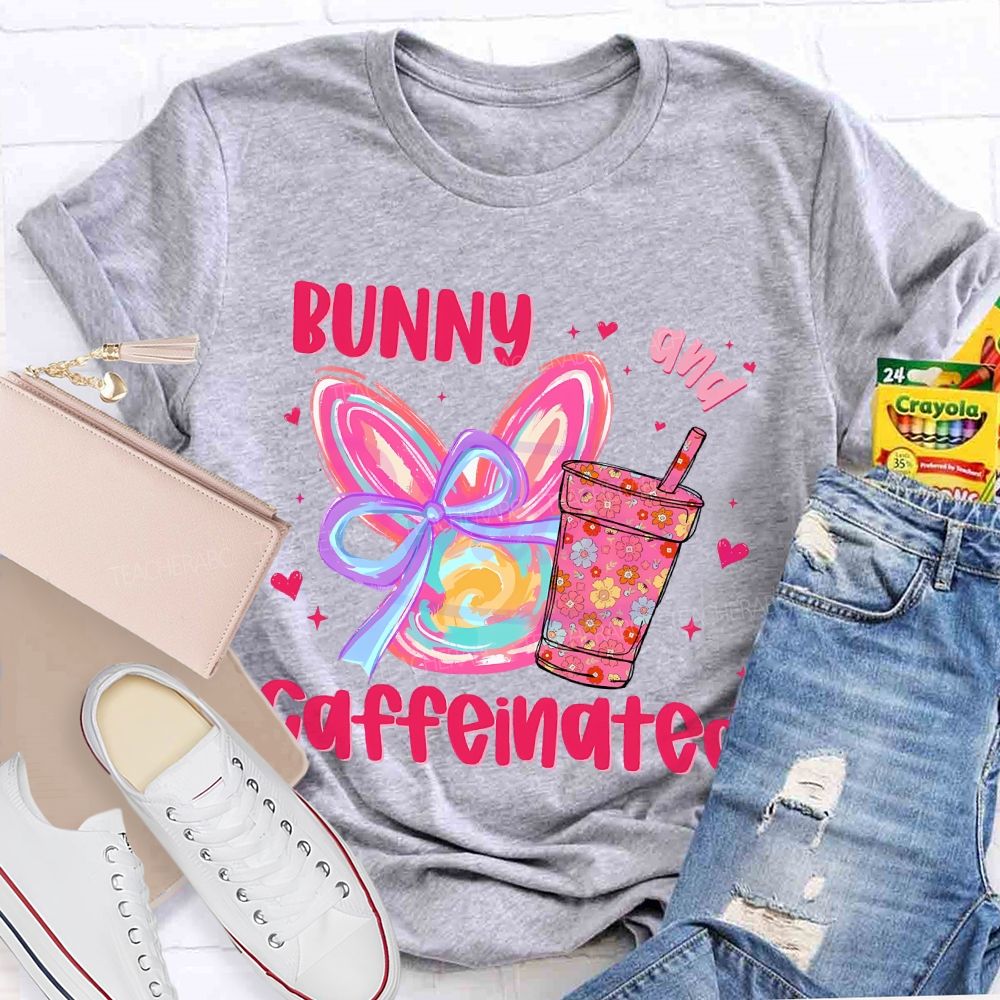 Bunny And Caffeinated  Teacher T-shirt