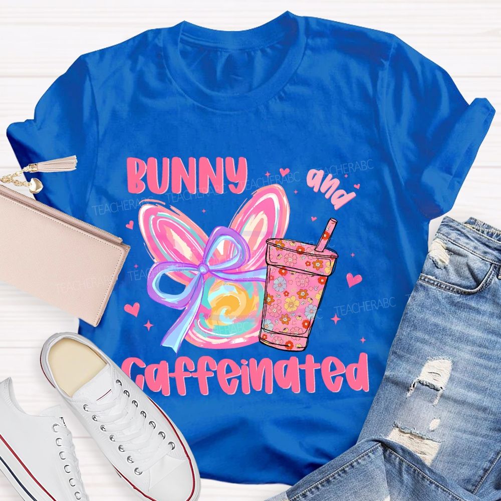 Bunny And Caffeinated  Teacher T-shirt