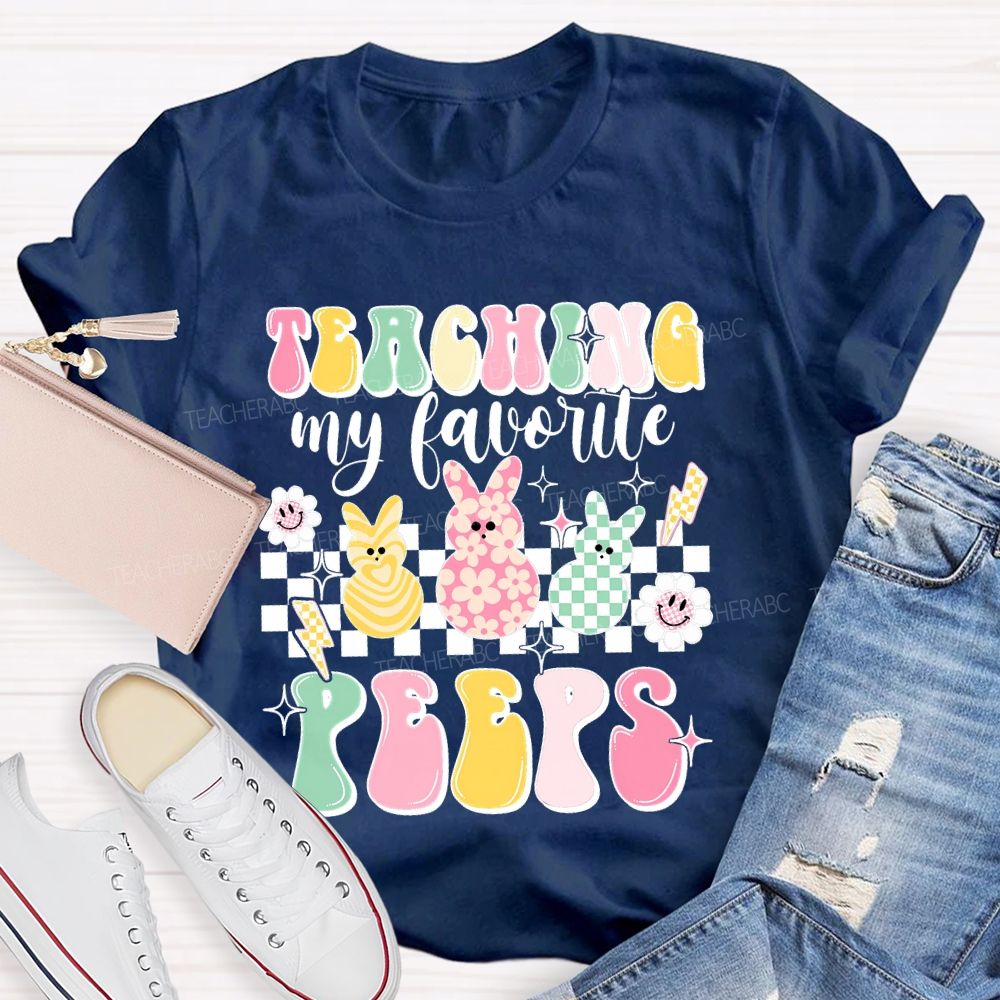 Teaching My Favorite Peeps Colorful Letters Bunny  Teacher T-shirt