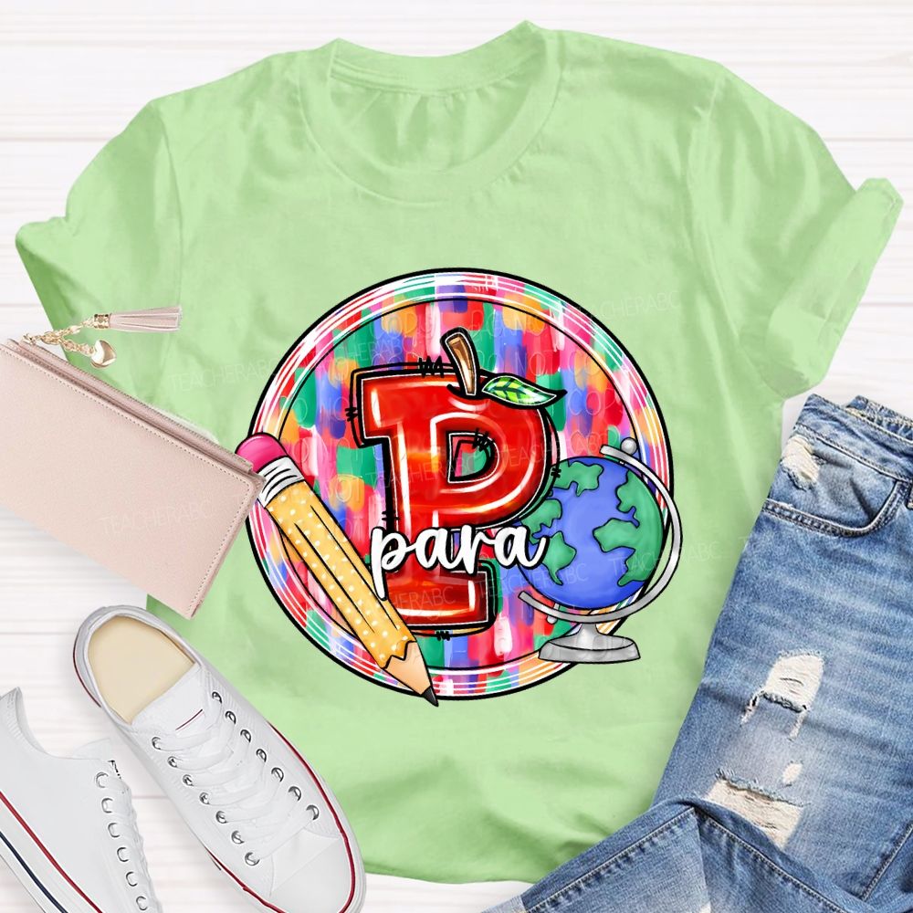 P Is For Para Professional Pencil And Globe Print T-shirt