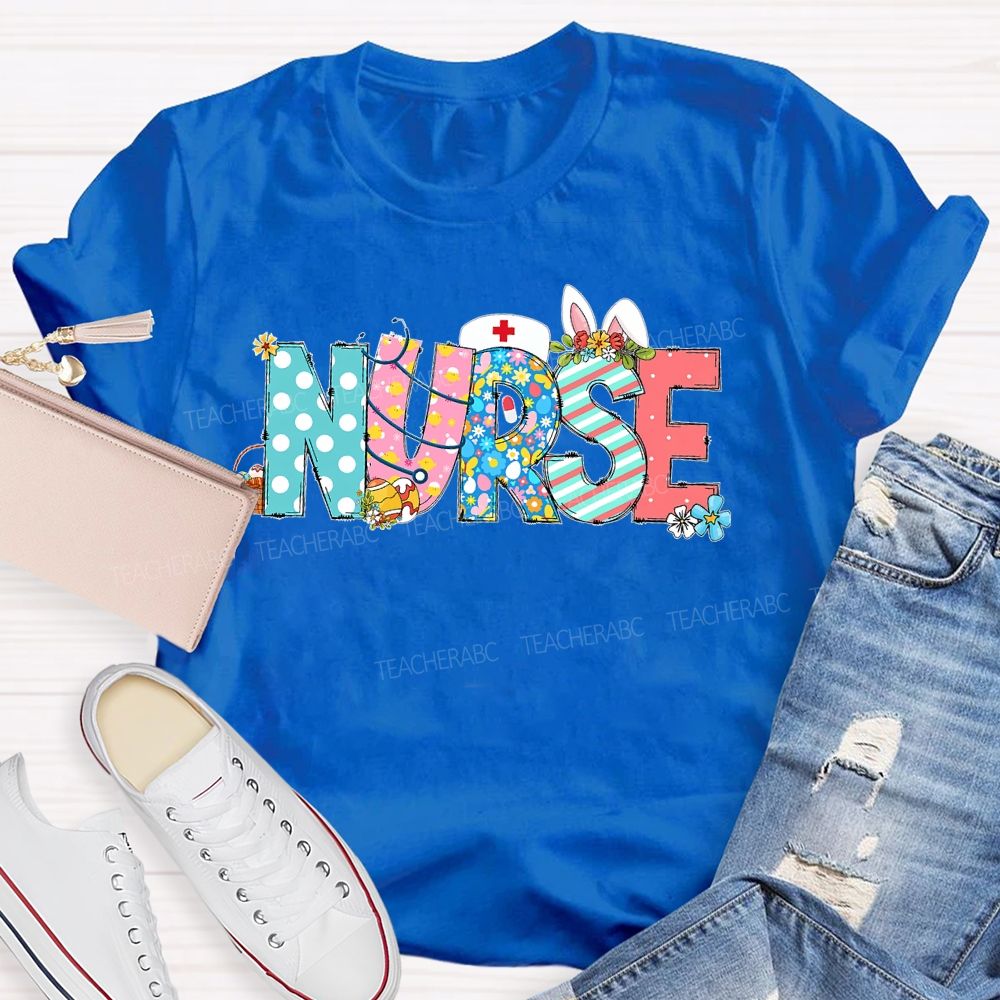 Nurse Easter Flowers Letters  Teacher T-shirt