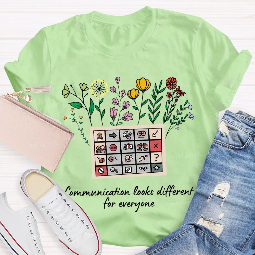 Communication Looks Different For Everyone Teacher T-shirt