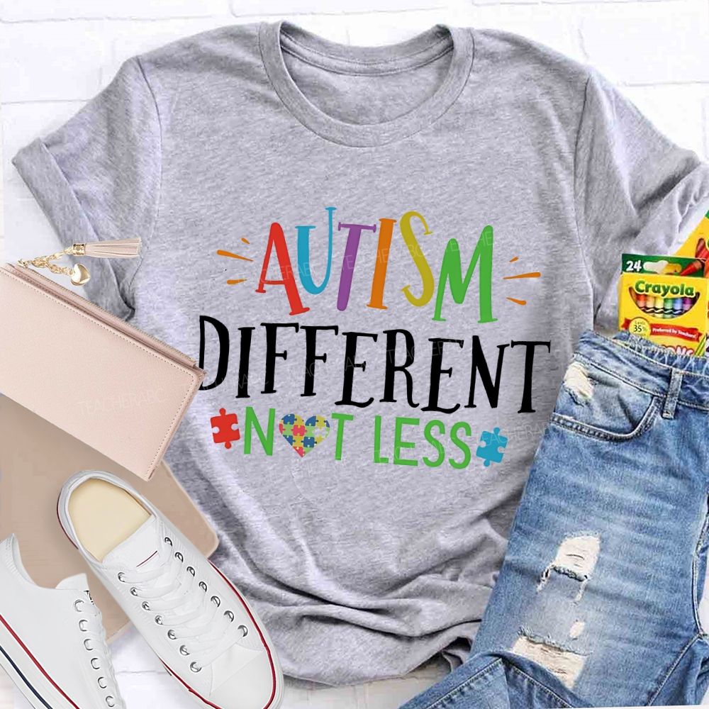Different Not Less Autism Awareness Colorful Letters  Teacher T-shirt