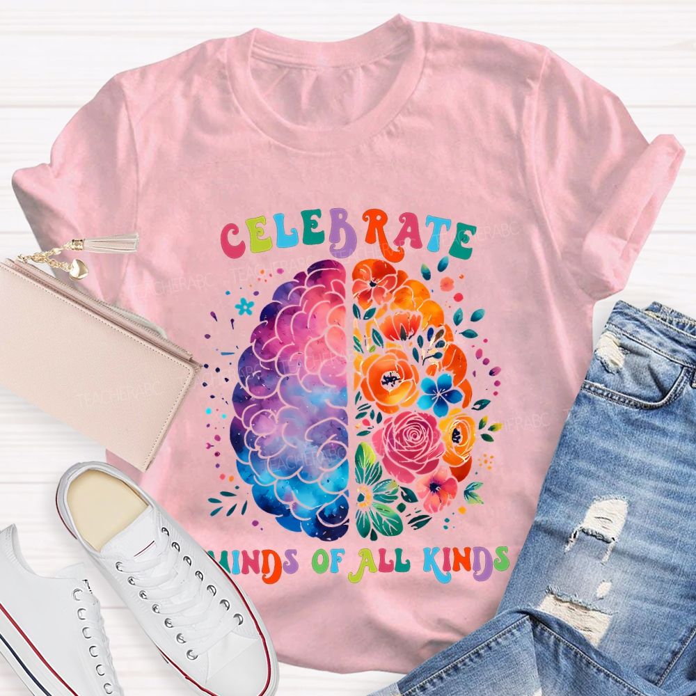 Celebrate Minds Of All Kinds Teacher T-shirt