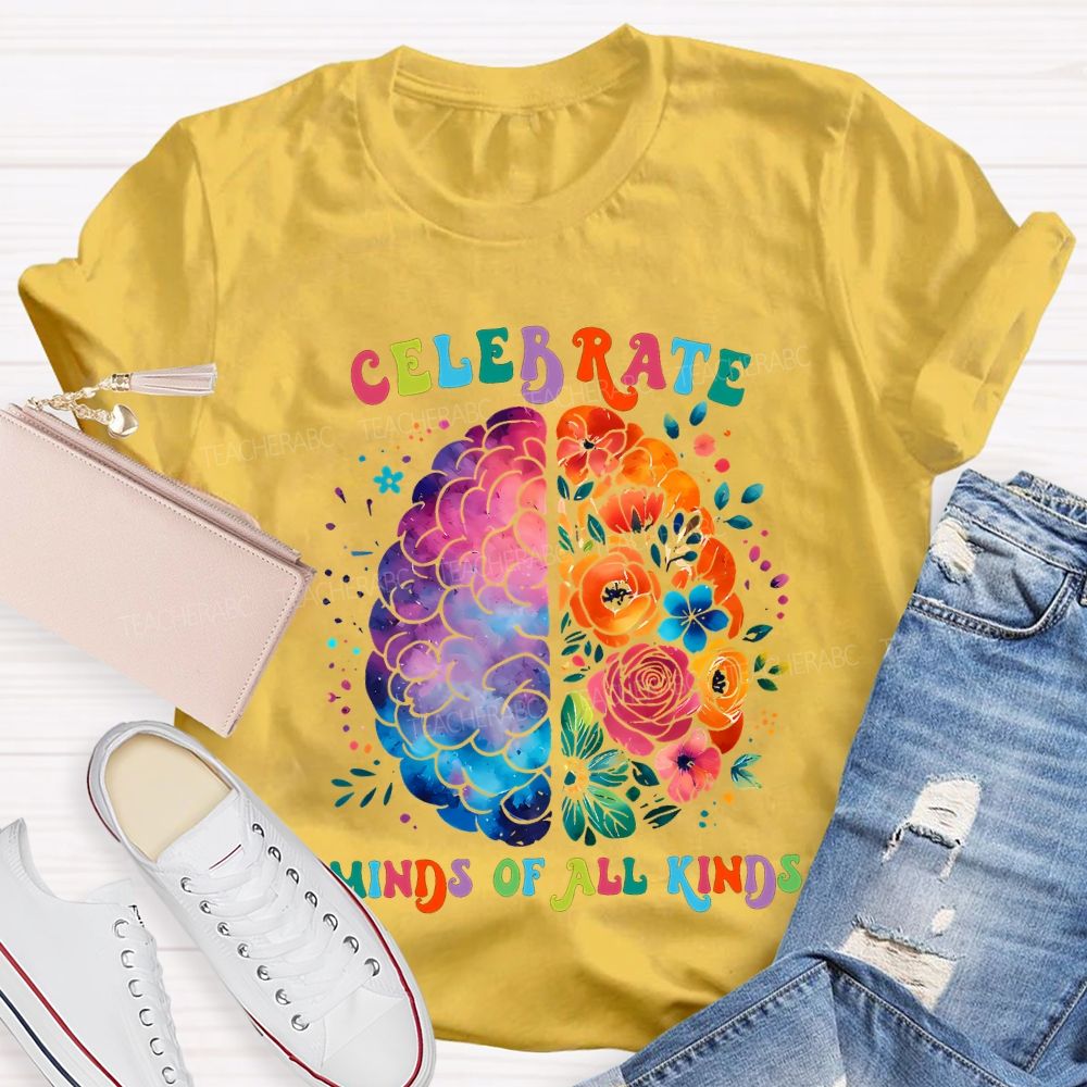 Celebrate Minds Of All Kinds Teacher T-shirt