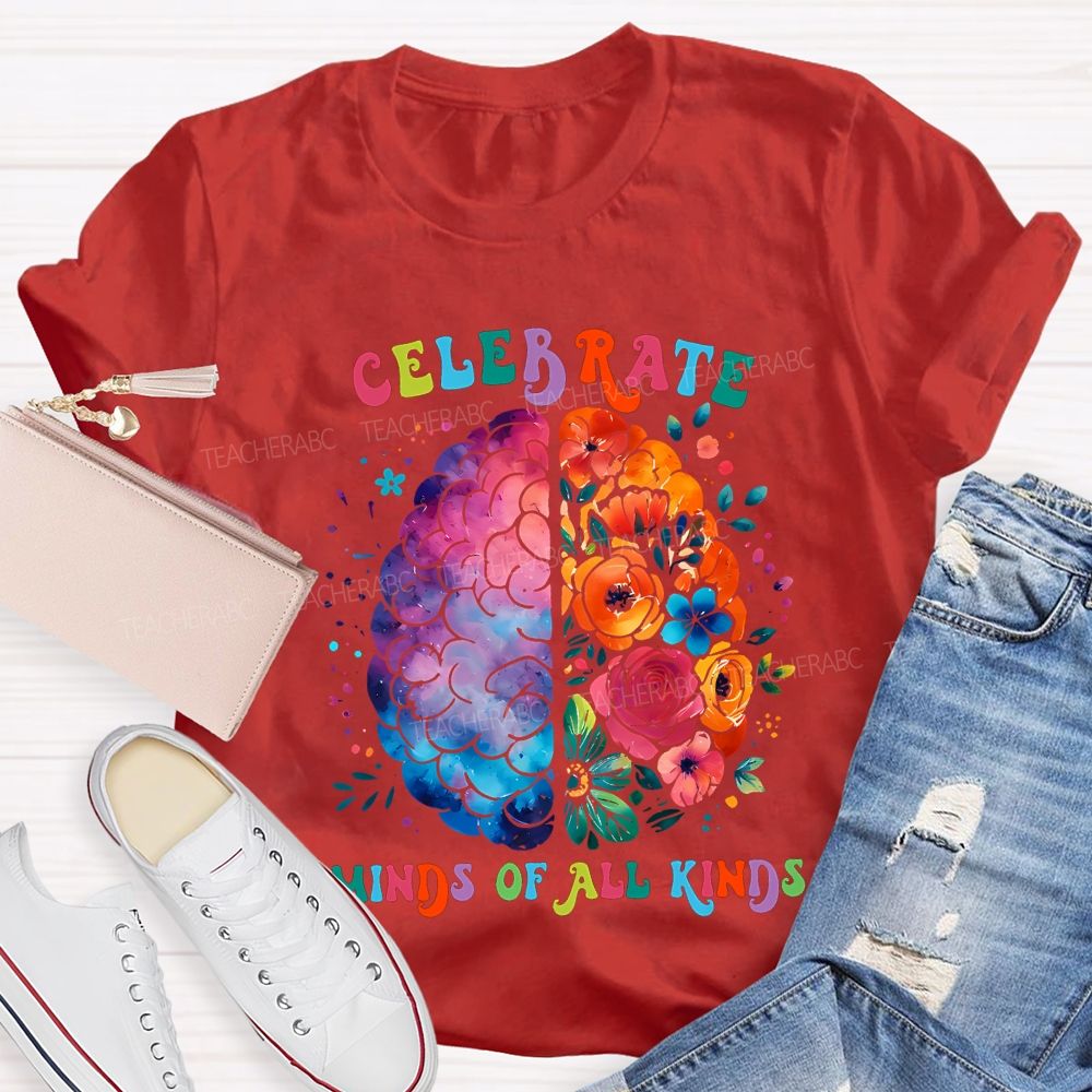 Celebrate Minds Of All Kinds Teacher T-shirt