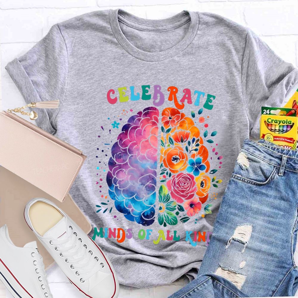Celebrate Minds Of All Kinds Teacher T-shirt
