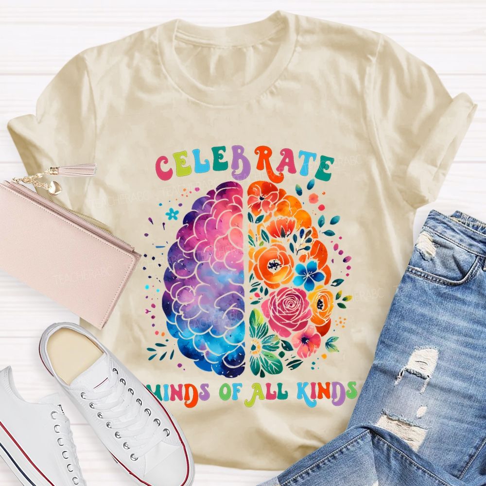 Celebrate Minds Of All Kinds Teacher T-shirt