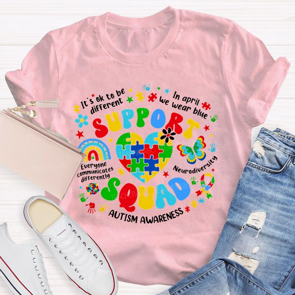 Support Squad In April We Wear Blue Autism Awareness Teacher T-shirt