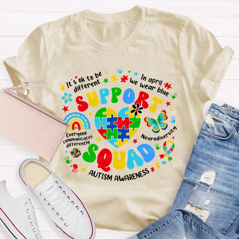 Support Squad In April We Wear Blue Autism Awareness Teacher T-shirt
