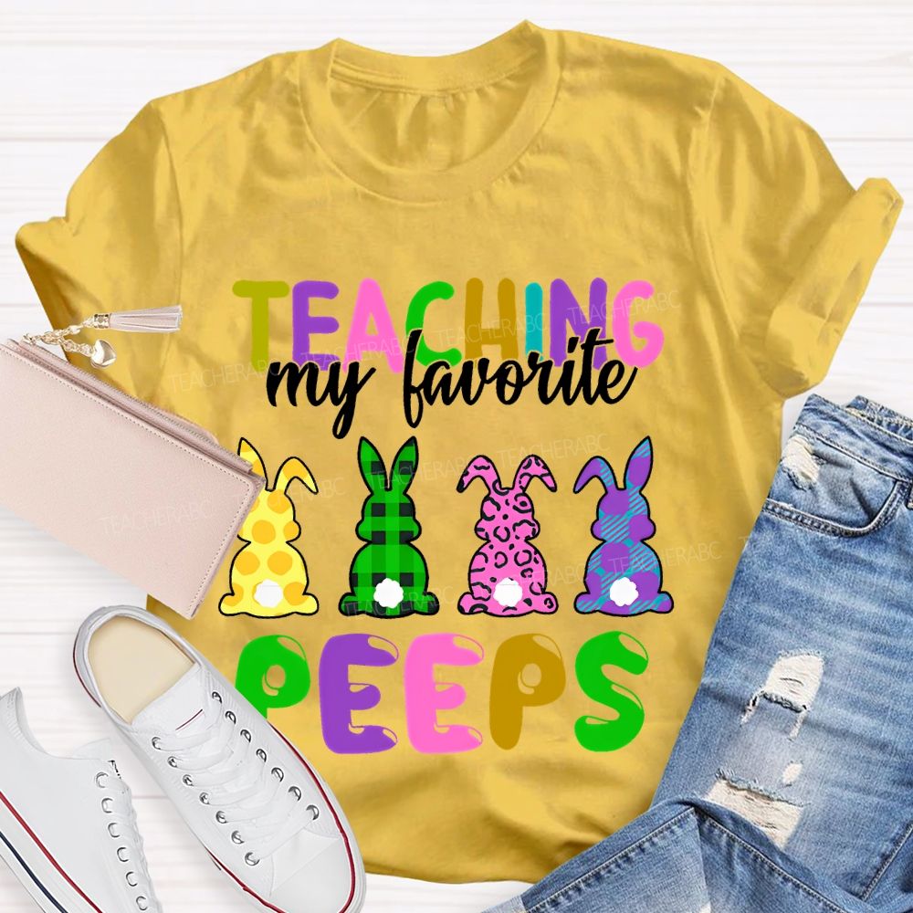 Teaching My Favorite Peep Bunny  Graphic  Teacher T-shirt