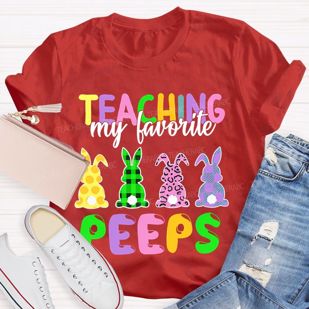 Teaching My Favorite Peep Bunny  Graphic  Teacher T-shirt