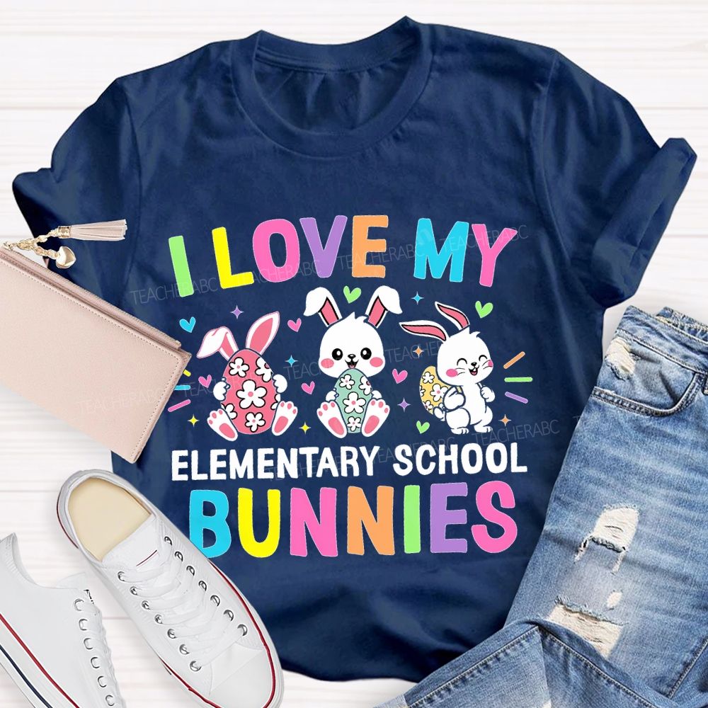 I Love My Elementary School Bunnies  Teacher T-shirt