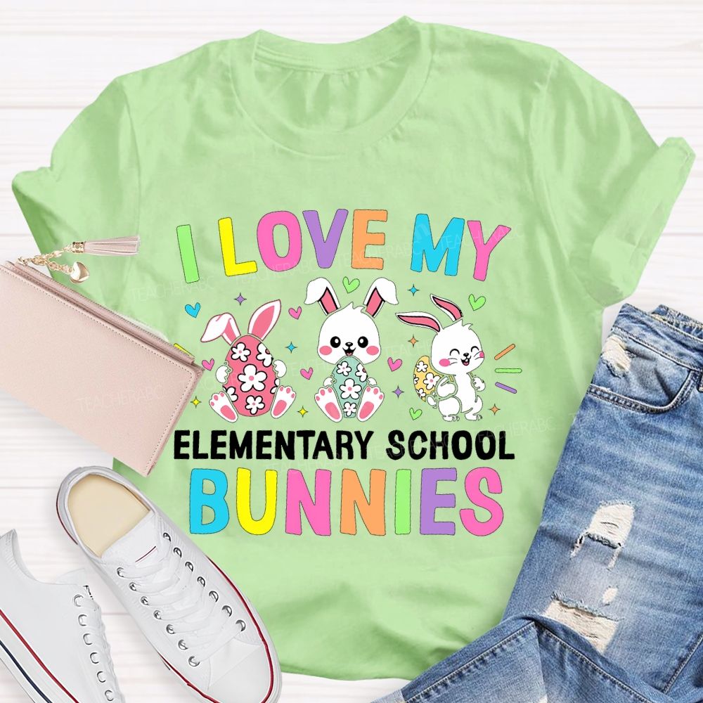 I Love My Elementary School Bunnies  Teacher T-shirt