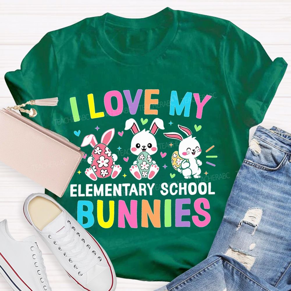 I Love My Elementary School Bunnies  Teacher T-shirt