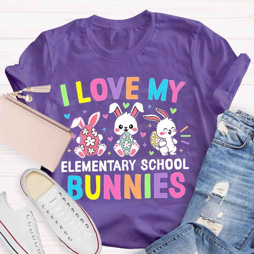I Love My Elementary School Bunnies  Teacher T-shirt