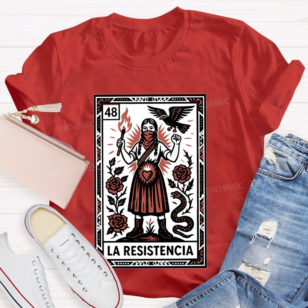La Resistencia  Teacher T-shirt