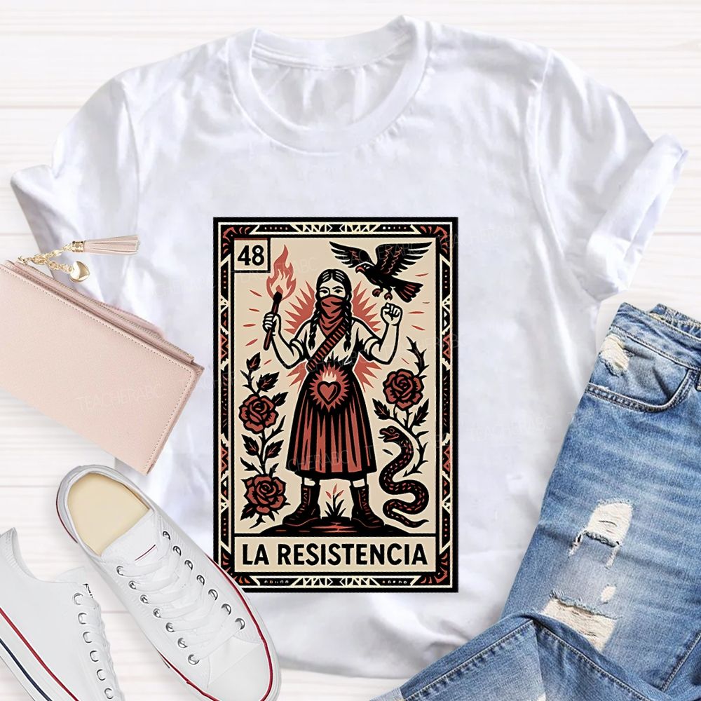 La Resistencia  Teacher T-shirt