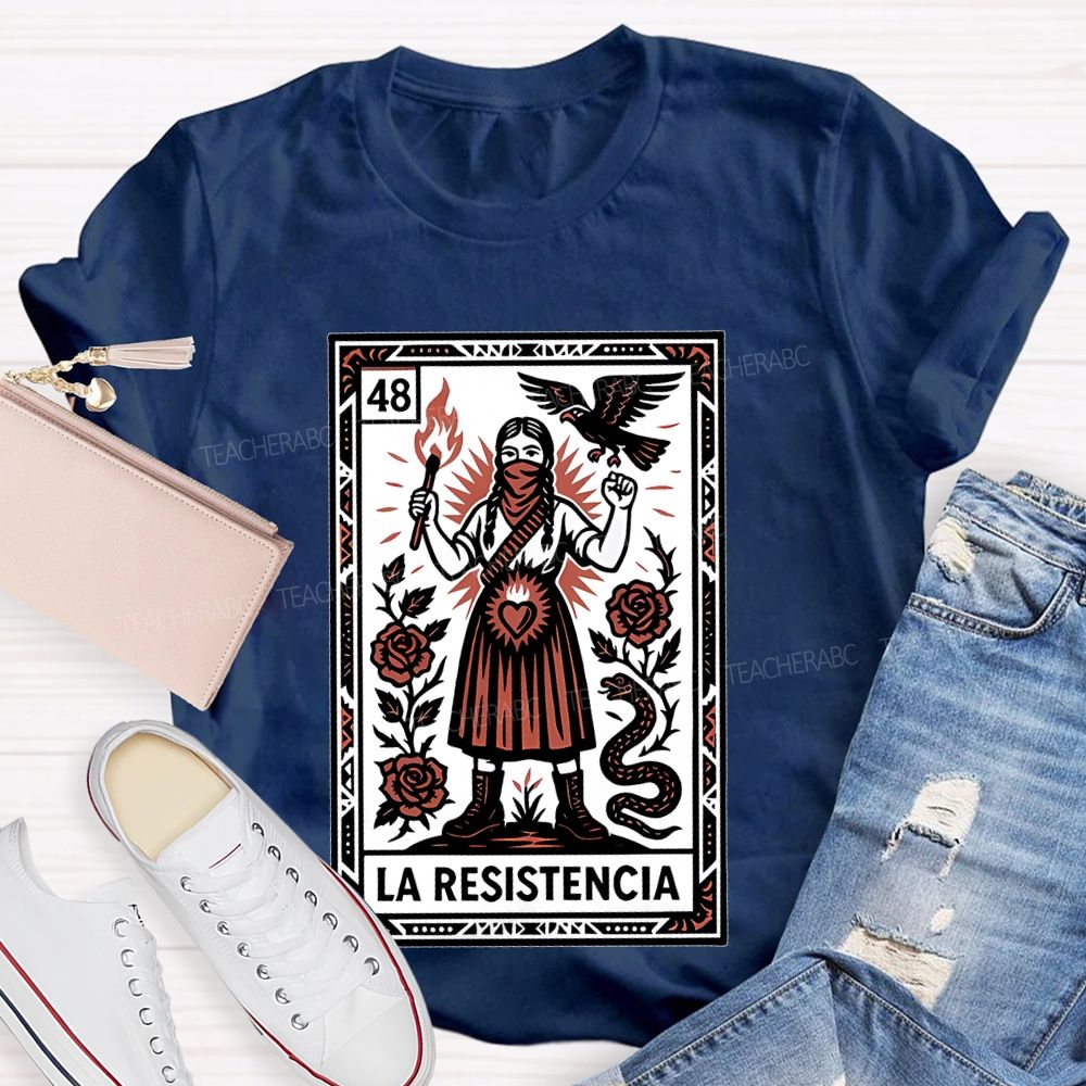 La Resistencia  Teacher T-shirt