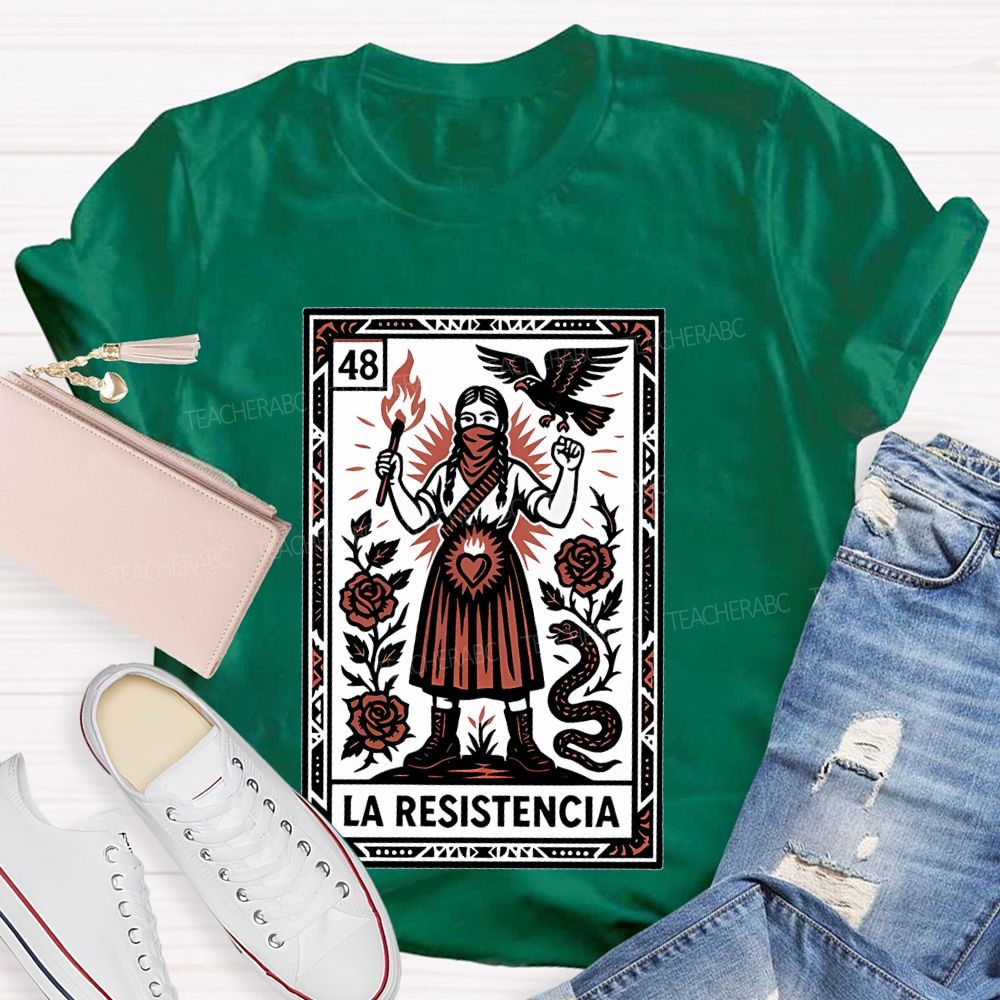 La Resistencia  Teacher T-shirt