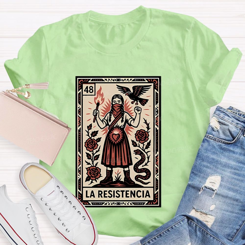 La Resistencia  Teacher T-shirt