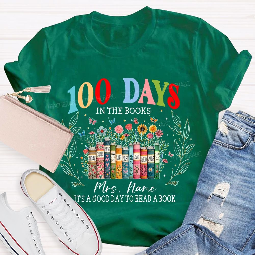 Personalized Name 100 Days In The Books Graphics Teacher T-shirt