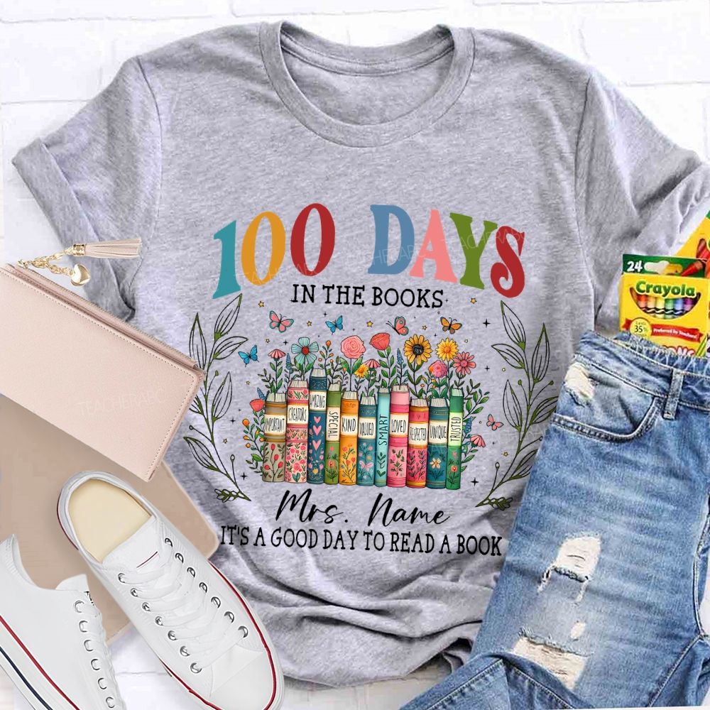 Personalized Name 100 Days In The Books Graphics Teacher T-shirt