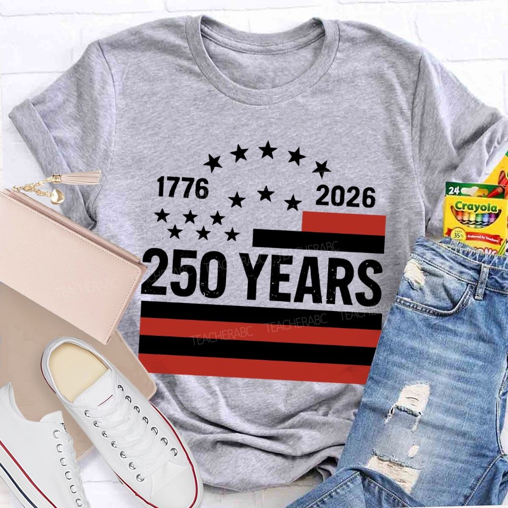 250 Years Flag Stars  Teacher T-shirt
