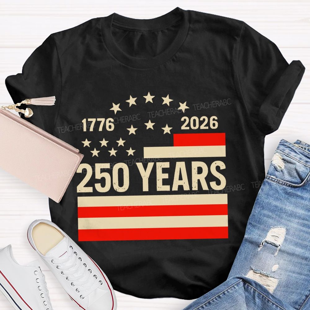 250 Years Flag Stars  Teacher T-shirt