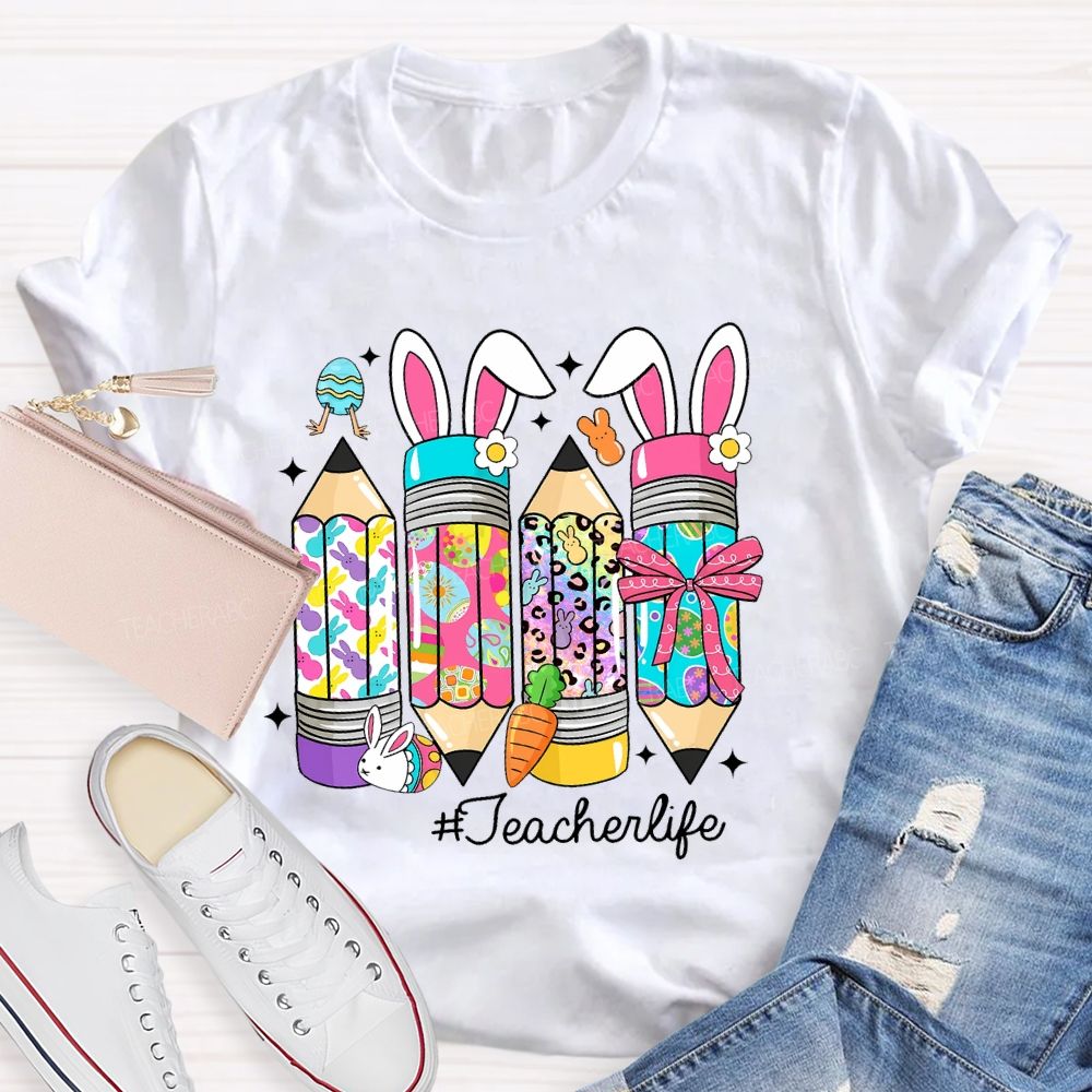 Teacherlife Easter Egg Pencil  Teacher T-shirt