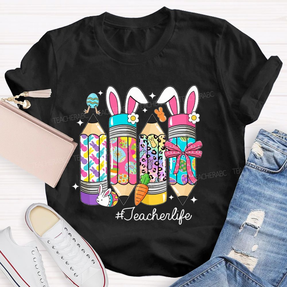 Teacherlife Easter Egg Pencil  Teacher T-shirt
