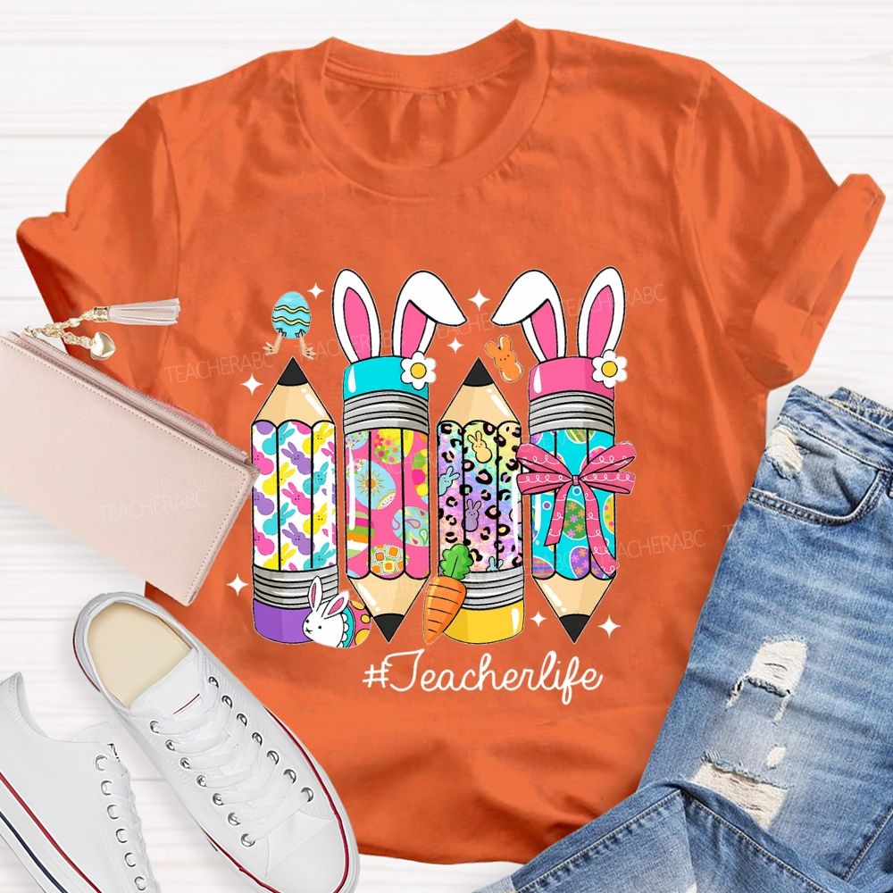Teacherlife Easter Egg Pencil  Teacher T-shirt