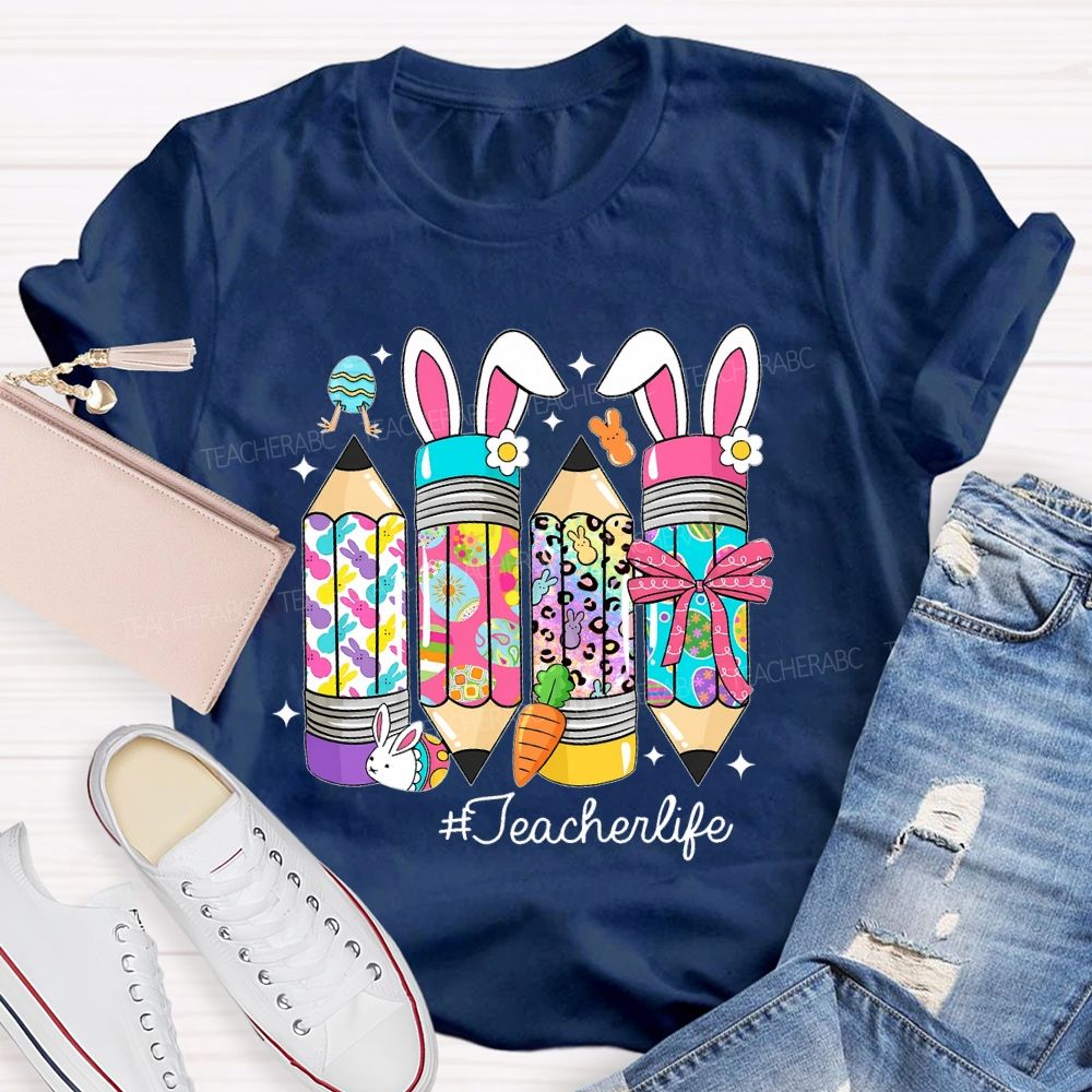 Teacherlife Easter Egg Pencil  Teacher T-shirt