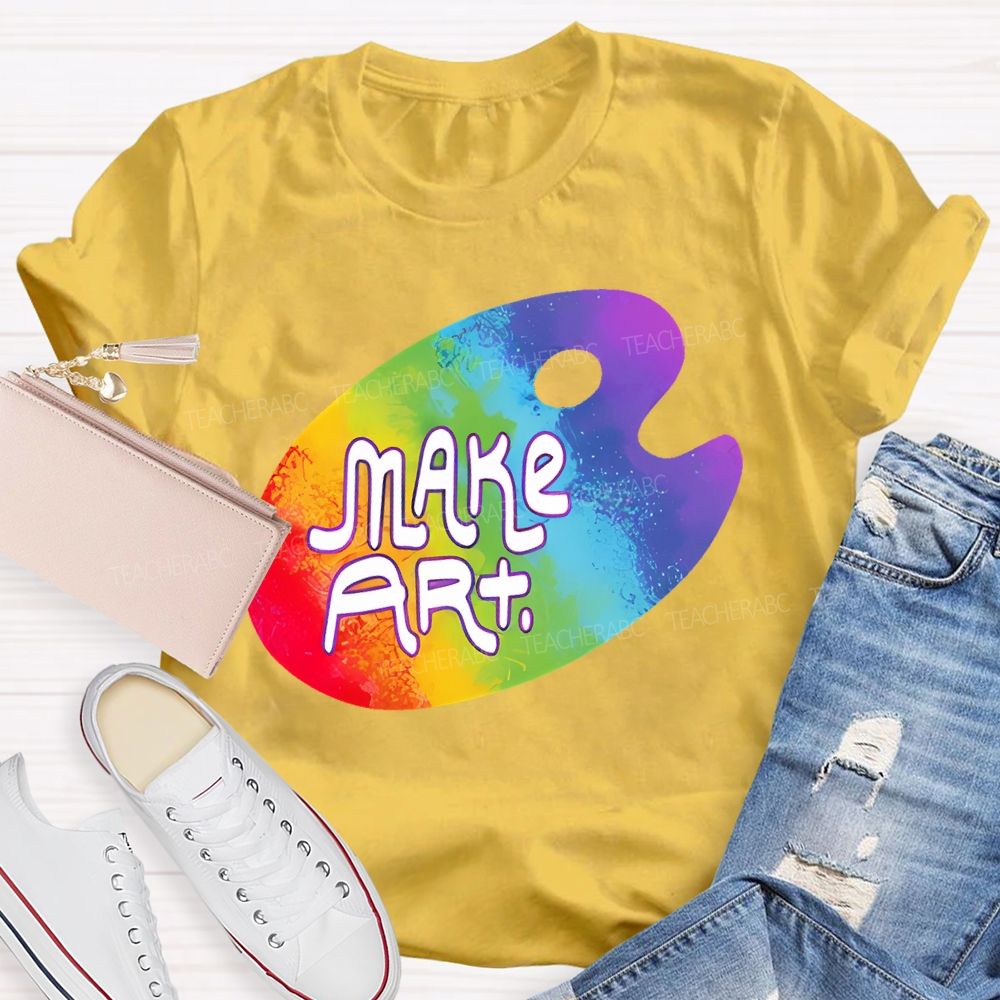 Make Art Colorful Palette Graphics Letters  Teacher T-shirt