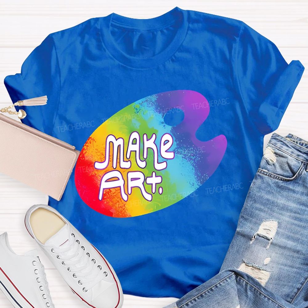 Make Art Colorful Palette Graphics Letters  Teacher T-shirt