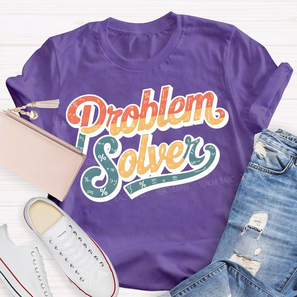 Mathematical Problems Problem Solver Math Teacher T-shirt