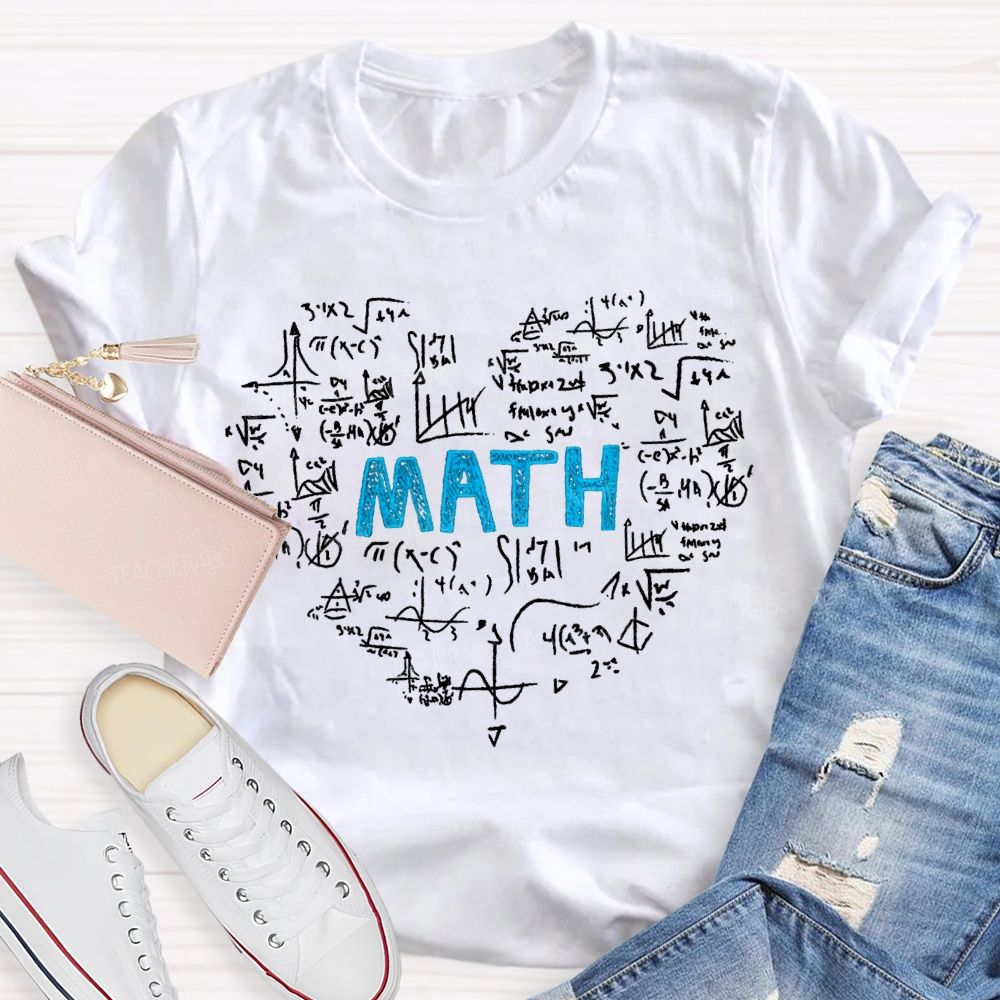 Mathematical Formulas Heart Shape Math Teacher T-shirt