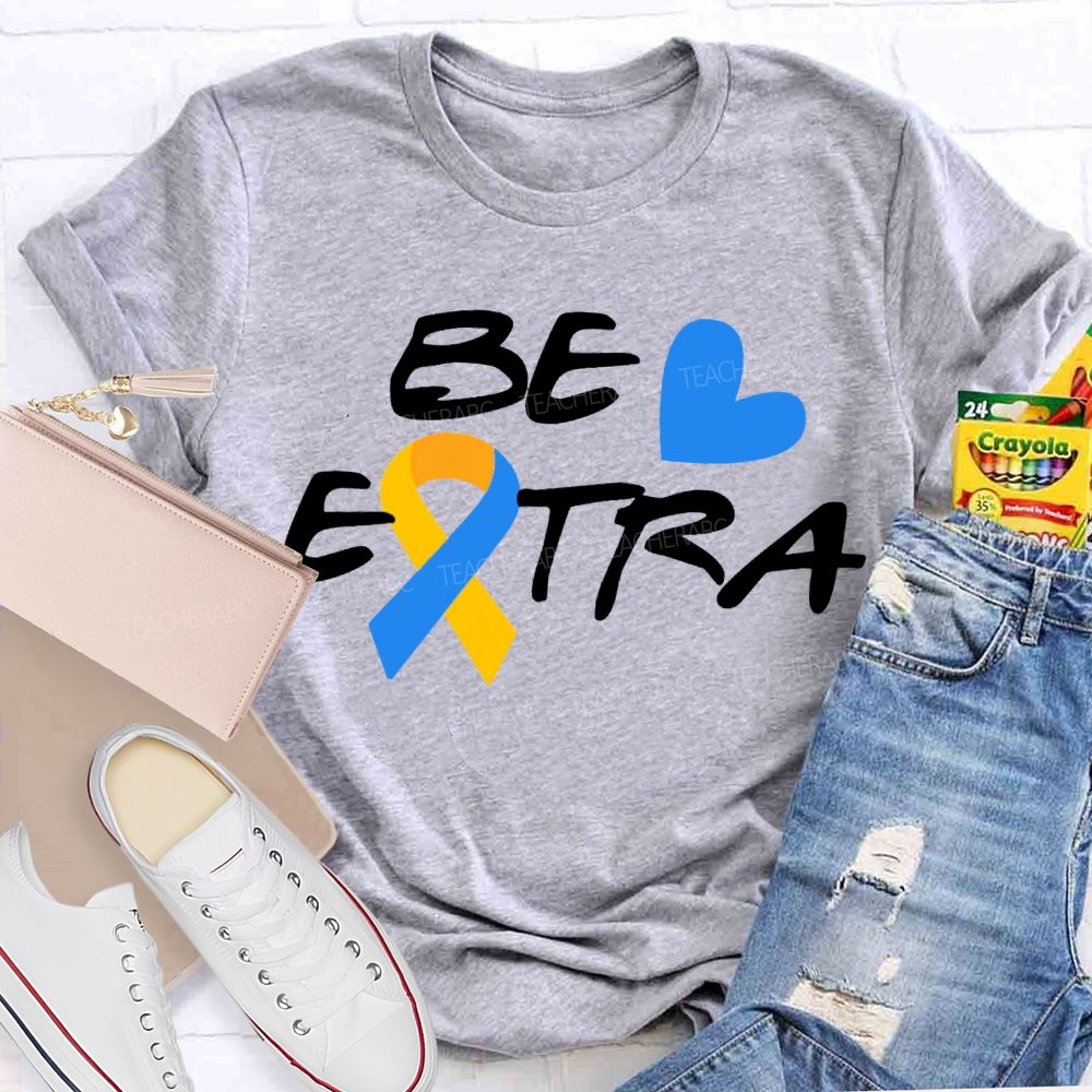 Be Extra Yellow And Blue Ribbons And Hearts Teacher T-shirt